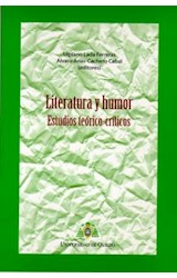  LITERATURA Y HUMOR: ESTUDIOS TEORICO-CRITICO