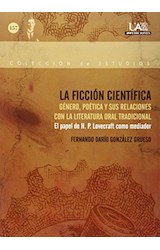 Papel La ficción científica : género, poética y sus relaciones con la literatura oral tradicional