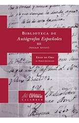 Papel BIBLIOTECA DE AUTOGRAFOS ESPAÑOLES III (SIGLO XVIII): EDAD DE ORO
