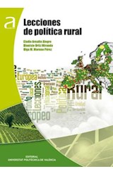  LECCIONES DE POLÍTICA RURAL. LA POLÍTICA RURAL DE LA UNIÓN EUROPEA Y SU APLICACIÓN EN ESPAÑA