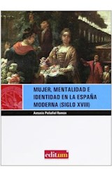 Papel Mujer, mentalidad e identidad en la España moderna (siglo XVIII)