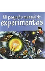 MI PEQUENO MANUAL DE EXPERIMENTOS