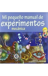  MI PEQUENO MANUAL DE EXPERIMENTOS   MECANICA