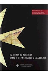 Papel La orden de San Juan entre el Mediterráneo y La Mancha