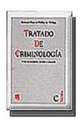  TRATADO DE CRIMINOLOGIA 3? ED  ACTUALIZADA Y