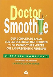 Libro Doctor Smoothie .Guia Completa De Salud Con Las Dolencias Mas Comunes