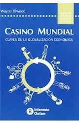  CASINO MUNDIAL  CLAVES DE LA GLOBALIZACION E