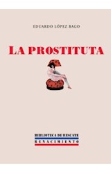 Papel La Prostituta : Novela Médico-Social, 1884