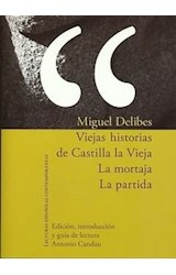 Papel Viejas historias de Castilla la Vieja. La mortaja. La partida.