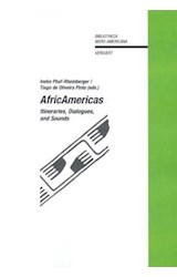 Papel AfricAmericas. Itineraries, Dialogues, and Sounds.