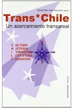 Papel Trans*Chile. Cultura-Historia-Itinerarios-Literatura-Educación