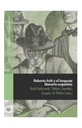 Papel ROBERTO ARLT Y EL LENGUAJE LITERARIO ARGENTINO