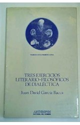 Papel Tres ejercicios literario-filosóficos de Dialéctica