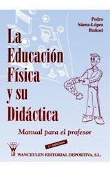  EDUCACION FISICA Y SU DIDACTICA: MANUAL DEL
