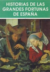 Papel Historias De Las Grandes Fortunas De España