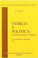 Papel FAMILIA Y POLITICA: CONTROVERSIAS Y FUTURO