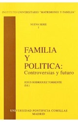Papel Familia y política: Controversias y futuro