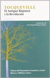  EL ANTIGUO REGIMEN Y LA REVOLUCION