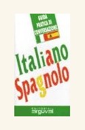Papel ITALIANO - SPAGNOLO GUIDA PRACTICA DI CONVERSAZIONE