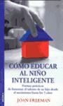Libro Como Educar Al Niño Inteligente