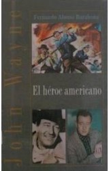  JOHN WAYNE  EL HEROE AMERICANO