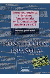  Estructura org·nica y derechos fundamentales en la ConstituciÛn EspaÒola de 1978
