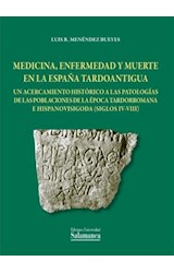  Medicina, enfermedad y muerte en la EspaÒa tardoantigua