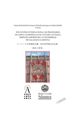  Encuentro internacional de profesores de lengua japonesa en el Centro Cultural Hispano-JaponÈs de la Universidad de Salamanca (EspaÒa)