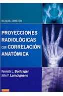 Papel Proyecciones Radiológicas Con Correlación Anatómica Ed.8