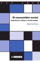  El consumidor social. Reputación online y 'social media'