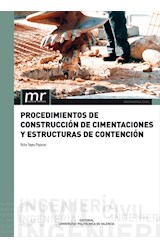  PROCEDIMIENTOS DE CONSTRUCCIÓN DE CIMENTACIONES Y ESTRUCTURAS DE CONTENCIÓN