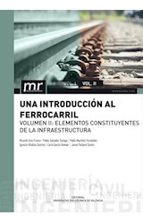  Una introducción al ferrocarril. Volumen II: elementos constituyentes de la infraestructura