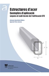  Estructures d'acer. Exemples d'aplicació segons el codi tècnic de l'edificació CTE
