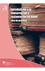  Introducción a la conservación y restauración de papel. Libro de prácticas