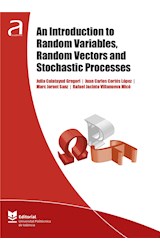  An Introduction to Random Variables, Random Vectors and Stochastic Processes