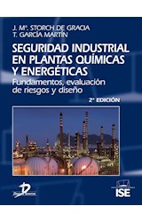  Seguridad industrial en plantas químicas y energéticas 2ª Ed.