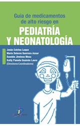  Guía de medicamentos de alto riesgo en Pediatría y Neonatología