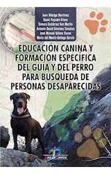  Educación canina y formación específica del guía y del perro para búsqueda de personas desaparecidas