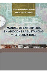  Manual de enfermería en adicciones a sustancias y patología dual