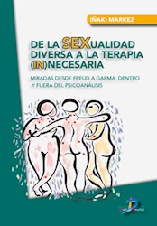 Libro De La Sexualidad Diversa A La Terapia ( In ) Necesaria