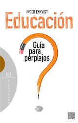  Educación: guía para perplejos