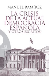  La crisis de la actual democracia española y otros escritos