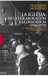  La Iglesia: de la colaboración a la disidencia (1956-1975)