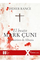  El beato Mark Çuni y los mártires de Albania
