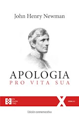  Apologia pro Vita Sua. Edición conmemorativa