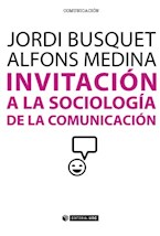 Papel Invitación A La Sociología De La Comunicación