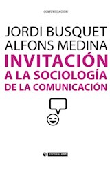 Papel Invitación A La Sociología De La Comunicación