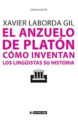  El anzuelo de Platón. Cómo inventan los lingüistas su historia