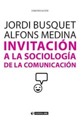  Invitación a la sociología de la comunicación