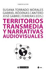 Papel TERRITORIOS TRANSMEDIA Y NARRATIVAS AUDIOVISUALES